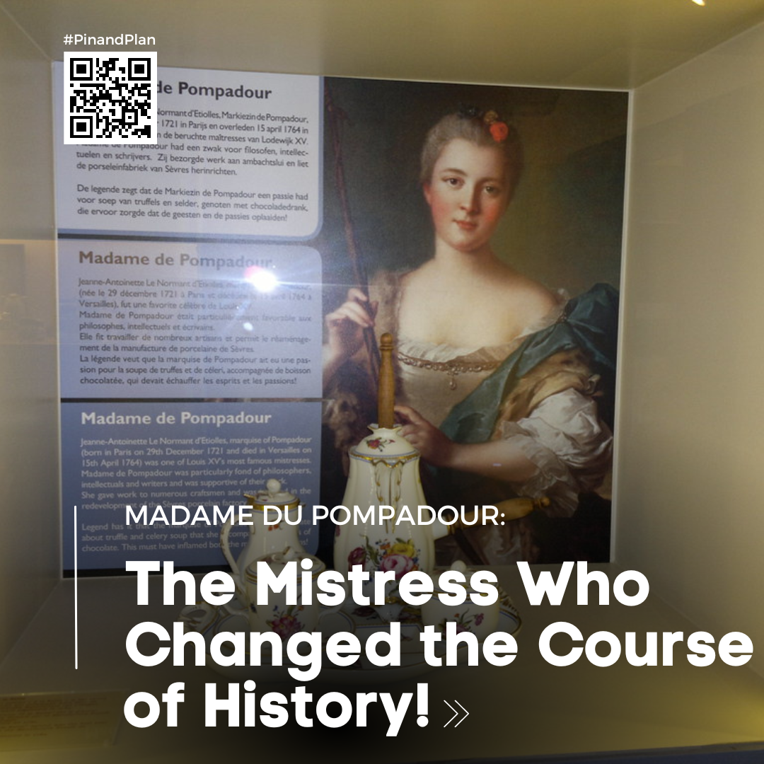 Uncovering the Untold Story of Madame du Pompadour: The Mistress Who Changed the Course of History!